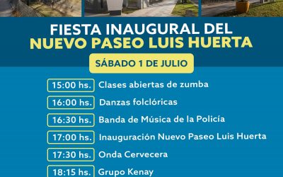 TOMÁ NOTA: ASÍ SERÁ LA GRAN FIESTA INAUGURAL DEL PASEO LUIS HUERTA