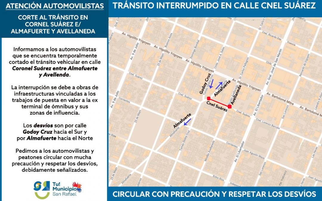 CORTE DE TRÁNSITO EN CALLE CORONEL SUÁREZ ENTRE ALMAFUERTE Y AVELLANEDA