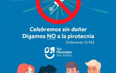 CELEBREMOS SIN DAÑAR: EN SAN RAFAEL DECIMOS NO A LA PIROTECNIA